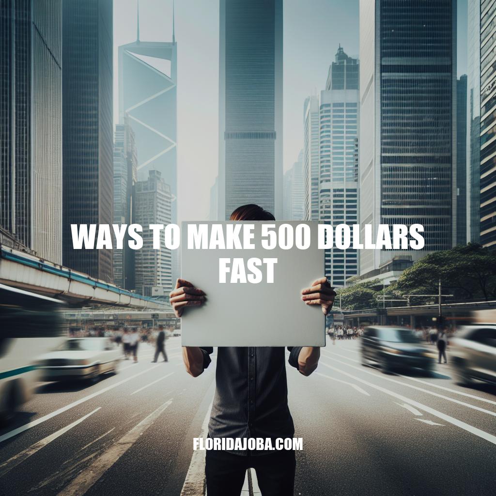 6 Effective Ways to Make 500 Dollars Fast