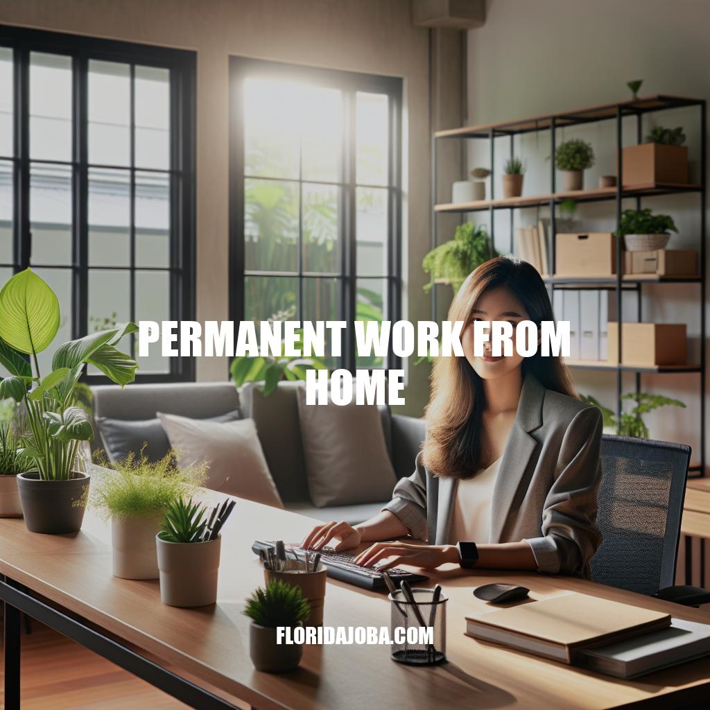 The Benefits of Permanent Work From Home